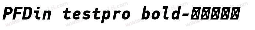 PFDin testpro bold字体转换